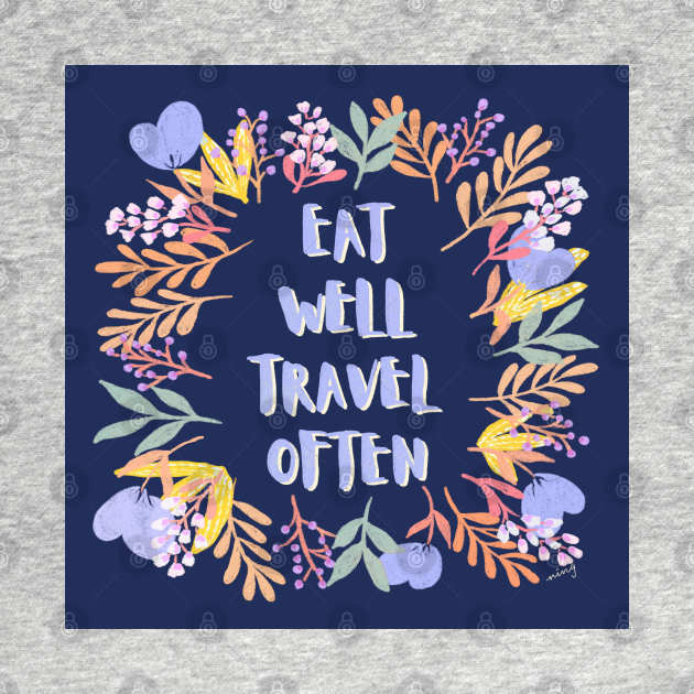 Eat Well Travel Often Lilac & Navy Blue | Floral Wreath | Quote by thewhimsicalrepose